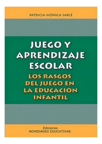 Juego Y Aprendizaje Escolar