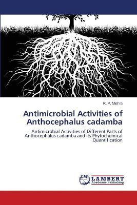 Libro Antimicrobial Activities Of Anthocephalus Cadamba -...