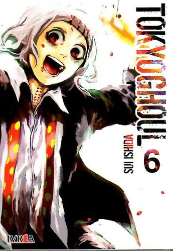 Manga, Tokyo Ghoul Vol 6 / Sui Ishida / Ivrea