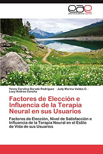 Factores De Eleccion E Influencia De La Terapia Neural En Su