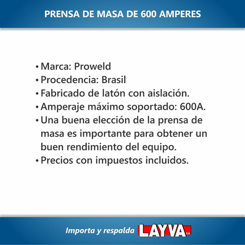 402163 Prensa De Masa (tierra) 600a Proweld Layva Soldar