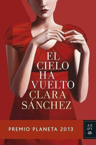 Cielo Ha Vuelto, El, De Sanchez Muñoz, Clara. Editorial Planeta En Español