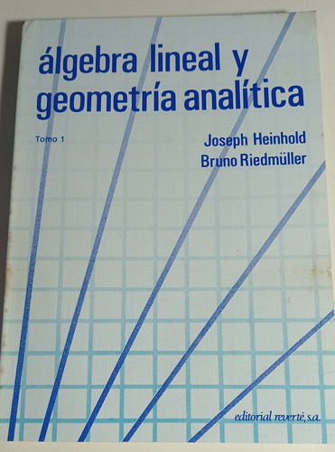Heinhold - Riedmüller, Algebra Lineal Y Geometría Analítica