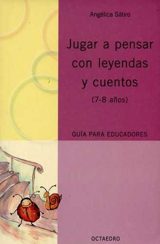 Libro Jugar A Pensar Con Leyendas Y Cuentos (7-8 Años)