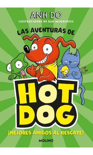 Libro Las Aventura De Hotdog 1 ¡amigos Al Rescate! Lumen