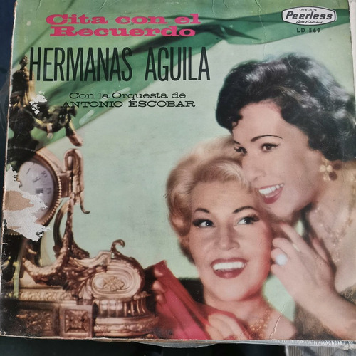 Disco Lp Hermanas Aguila-cita Con El Recuerdo, Con Orq,