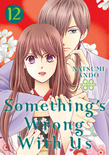 Something's Wrong With Us 12, De Ando, Natsumi. Editorial Kodansha Comics, Tapa Blanda En Inglés