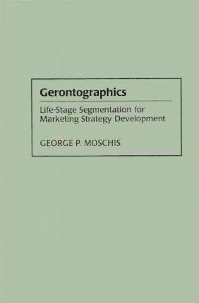 Libro Gerontographics - George P. Moschis