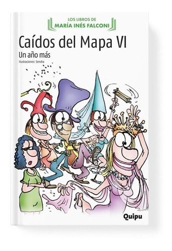 Caidos Del Mapa 6 - Maria Ines Falconi - Quipu - Libro 