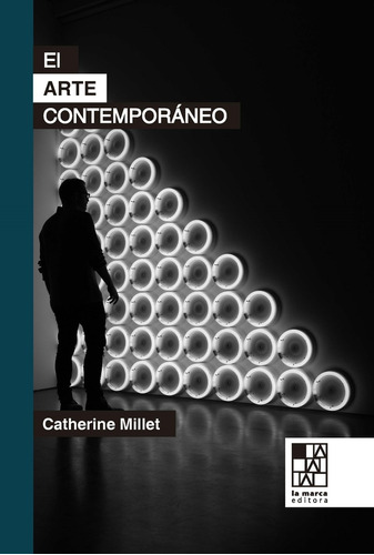 El Arte Contemporaneo - Catherine Millet