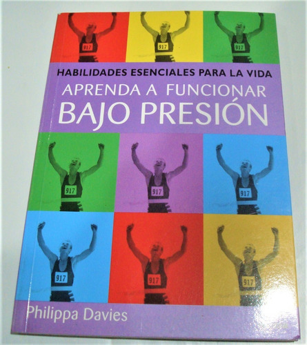 Aprenda A Funcionar Bajo Presion--phillipa Davies