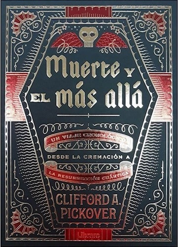 La Muerte Y El Mas Alla - Clifford Pickover - Libro Librero
