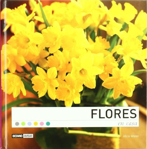 Flores En Casa, De Winter A. Editorial Oceano, Tapa Blanda En Español