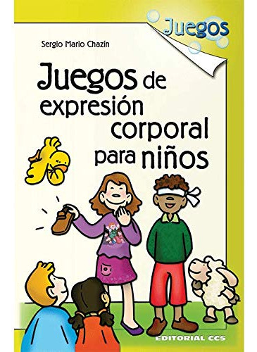 Juegos De Expresion Corporal Para Niños- 1ª Edicion: 18
