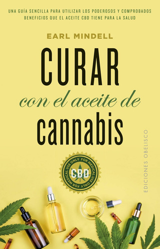 Curar Con El Aceite De Cannabis - Earl Mindell Dr