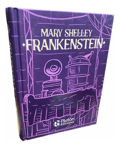 Frankenstein (tapa Dura) / Mary Shelley