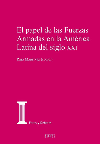 El Papel De Las Fuerzas Armadas En La América Latina -    