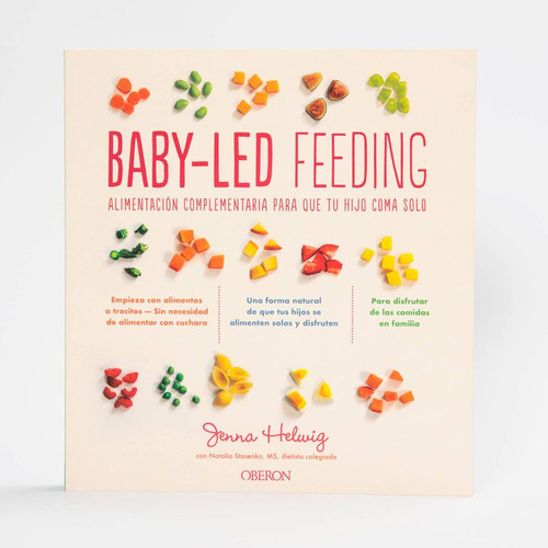 Libro Baby-led Feeding: Alimentación Complementaria Para Qu