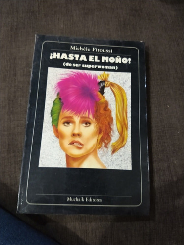 Hasta El Moño Michele Fitoussi (Usado)