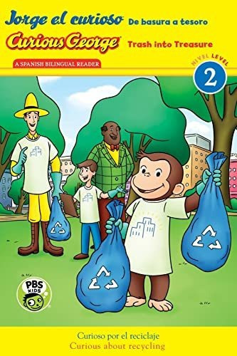 Curious George: Trash Into Treasure (glr Level 2 Biling&-.