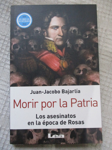 Juan-jacobo Bajarlía - Morir Por La Patria