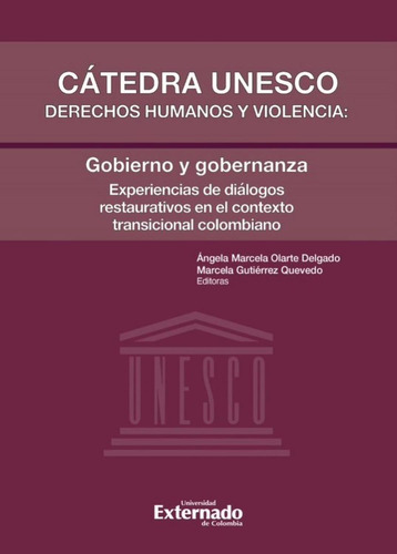 Cátedra Unesco Derechos Humanos Y Violencia: Gobierno Y Gobe