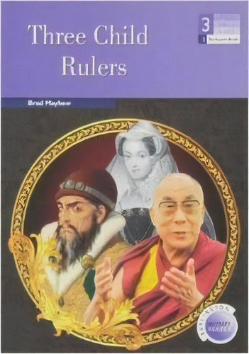 Three Child Rulers 3ãâºeso, De Aa.vv. Editorial Burlington Books En Inglés