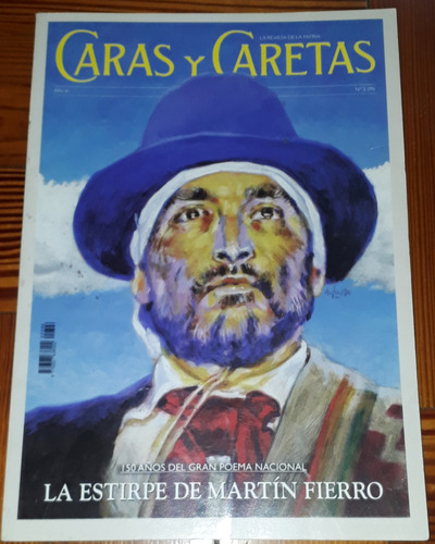 Caras Y Caretas N° 2396 Martín Fierro 150 Años Del Gran Poem (Usado)
