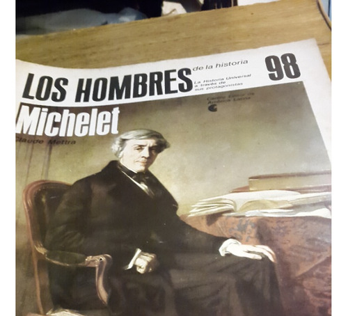 Los Hombres De La Historia 98 Michelet Claude Mettra