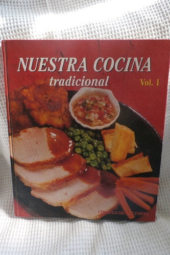Libro Nuestra Cocina Tradicional Vol.i