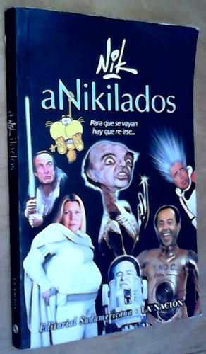 Anikilados Para Que Se Vayan - Nik - Sudamericana