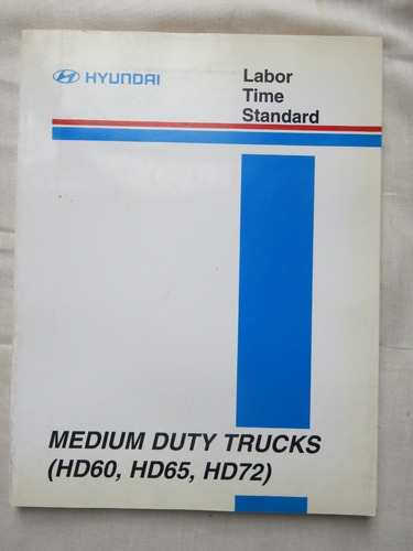 Hyundai Medium Duty Trucks Labor Time Standard Libro Taller