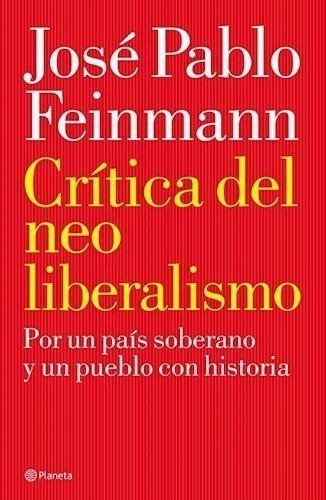 Libro -  Critica Del Neoliberalismo De Jose Pablo Feinm