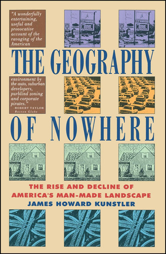 Libro: The Geography Of Nowhere: The Rise And Decline Of Ame