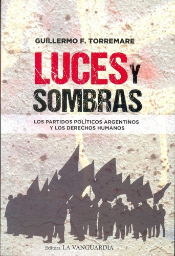 Luces Y Sombras  - Torremare, Guillermo F, de Torremare Guillermo F. Editorial La Vanguardia en español