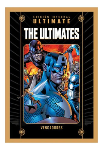 Libro - Marvel Ultimate 3 The Ultimates Vengadores Nuevo !