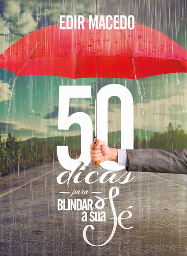 50 Dicas Para Blindar a Sua Fé, de Macedo, Edir. Unipro Editora Ltda,Unipro Editora, capa mole em português, 2018