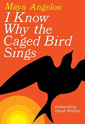 Book : I Know Why The Caged Bird Sings - Angelou, Maya