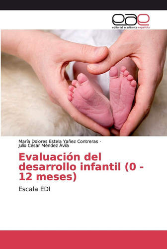 Libro:evaluación Del Desarrollo Infantil (0 - 12 Meses): Esc
