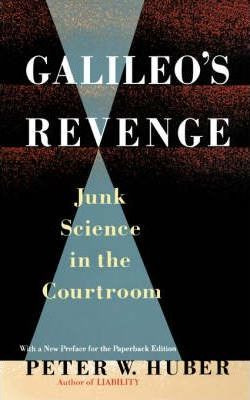 Libro Galileo's Revenge : Junk Science In The Courtroom -...