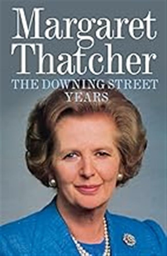 The Downing Street Years / Margaret Thatcher