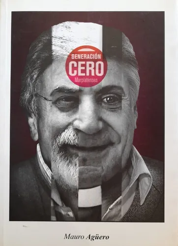 Generacion Cero- Marplatenses - Aguero, Mauro