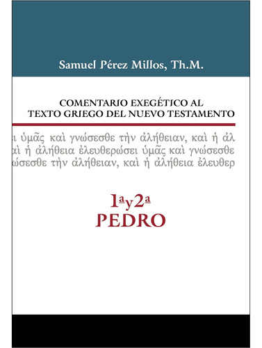 Libro: Comentario Exegético Al Texto Griego Del N.t. 1ª Y 2ª