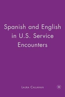 Libro Spanish And English In U.s. Service Encounters - La...