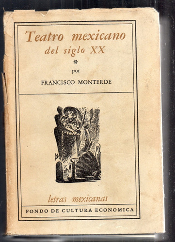 Teatro Mexicano Siglo Xx  Francisco Monterde 1956