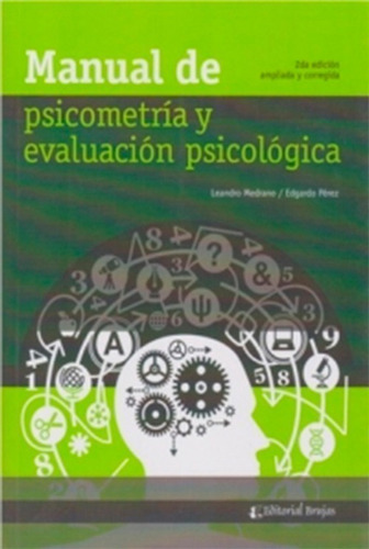 Manual De Psicometría Y Evaluación Psicológica, 2da. Ed.