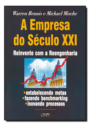 Empresa Do Seculo Xxi, De Bennis,warren  G.. Editora Nobel, Capa Dura Em Português