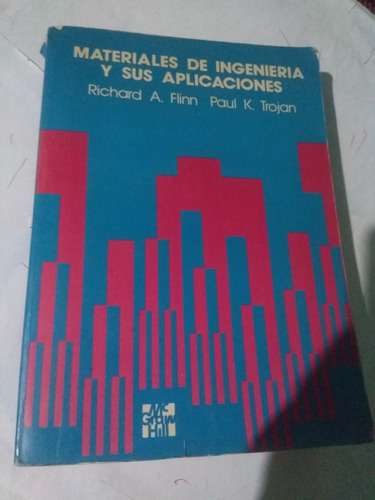 Libro Materiales De Ingeniería Y Sus Aplicaciones