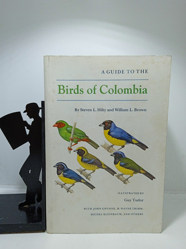 Guía De Las Aves De Colombia - En Inglés - Steve. M Hilty 