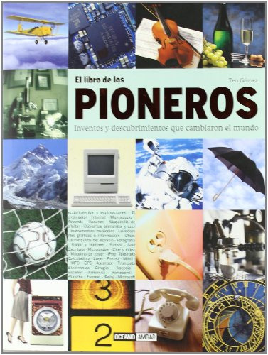 El Libro De Los Pioneros: Un Homenaje A Los Heroes Que Logra